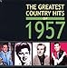 The Greatest Country Hits Of 1957