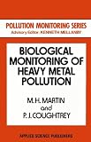 Biological monitoring of heavy metal pollution : land and air