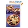Party Nuts!: 50 Recipes for Spicy, Sweet, Savory, and Simply Sensational Nuts That Will Be the Hit of Any Gathering (50 Series)