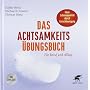 Das Achtsamkeits-�bungsbuch: F�r Beruf und Alltag von Halko Weiss