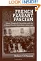 French Peasant Fascism: Henry Dorg�1/2res' Greenshirts and the Crises of French Agriculture, 1929-1939