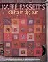 Kaffe Fassett's Quilts in the Sun: 20 Designs from Rowan for Patchwork and Quilting