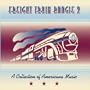 Freight Train Boogie 2 : A Collection of Americana Music