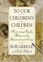 To Our Children's Children: Preserving Family Histories for Generations to Come