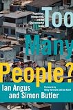 Too Many People?: Population, Immigration, and the Environmental Crisis