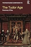 The Routledge Companion to the Tudor Age (Routledge Companions to History)