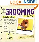The Simple Guide to Grooming Your Dog (Simple Guide to...)