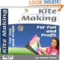 Kite Making for Fun and Profit
