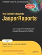The Definitive Guide to JasperReports (Expert's Voice)
