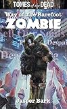 Way of the barefoot zombie
