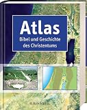 Atlas Bibel und Geschichte des Christentums - 