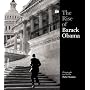 The Rise of Barack Obama by Pete Souza