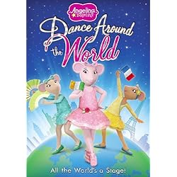Angelina Ballerina: Dance Around the World