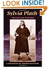 Sylvia Plath: Method and Madness: A Biography