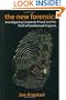 The New Forensics: Investigating Corporate Fraud and the Theft of Intellectual Property