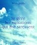 Mon guide : Je g�re les situations qui me stressent