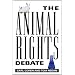 The Animal Rights Debate