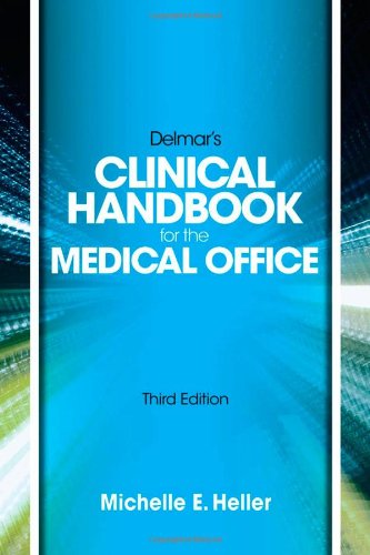 Delmar Learning's Clinical Handbook for the Medical Office