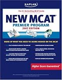 Kaplan New MCAT Premier Program, 2007 Edition (Kaplan Mcat Premier Program)
