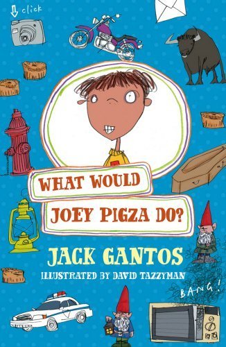 What Would Joey Pigza Do? (Joey Pigza 3) by Jack Gantos (2014-02-27)