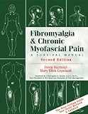 Fibromyalgia & Chronic Myofascial Pain: A Survival Manual