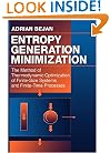 Entropy Generation Minimization: The Method of Thermodynamic Optimization of Finite-Size Systems and Finite-Time Processes (Crc's Mechanical Engineering)