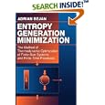 Entropy Generation Minimization: The Method of Thermodynamic Optimization of Finite-Size Systems and Finite-Time... by  Adrian Bejan