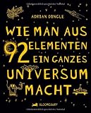 Wie man aus 92 Elementen ein ganzes Universum macht - Adrian Dingle