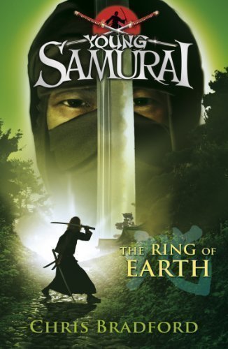 Young Samurai: The Ring of Earth by Bradford, Chris (2010)