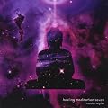 Healing Meditation Seven