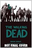 The Walking Dead Book 8 HC