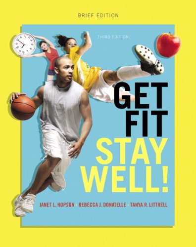 Get Fit, Stay Well! Brief Edition (3rd Edition)