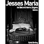 Jesses Maria - Im Bett mit Herrn Juergens (Jesses &hellip von Carla Berling
