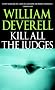 Kill All the Judges