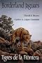Borderland Jaguars: Tigres de la Frontera