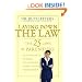 Laying Down the Law: The 25 Laws of Parenting to Keep Your Kids on Track, Out of Trouble, and (Pretty Much) Under Control
