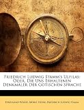 Produkt-Bild: Friedrich Ludwig Stamm's Ulfilas: Oder, Die Uns Erhaltenen Denkmler Der Gotischen Sprache