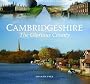 Cambridgeshire - The Glorious County