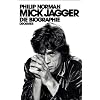 Mick Jagger: Die Biographie