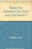 Beachley : between the Wye and the Severn