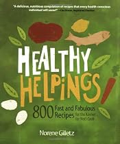 Healthy Helpings: 800 Fast and Fabulous Recipes for the Kosher (or Not) Cook