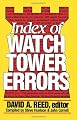 Index of Watchtower Errors 1879 to 1989