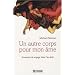 Un autre corps pour mon �me : Souvenirs de voyage dans l'au-del�