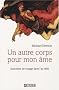 Un autre corps pour mon �me : Souvenirs de voyage dans l'au-del�