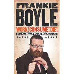 Work! Consume! Die!
