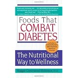 Foods That Combat Diabetes: The Nutritional Way to Wellness (Lynn Sonberg Books)