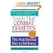 Foods That Combat Diabetes: The Nutritional Way to Wellness (Lynn Sonberg Books)
