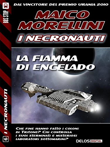 La fiamma di Encelado (I Necronauti) (Italian Edition)