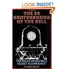 SS Brotherhood of the Bell: NASA's Nazis, JFK and MAJIC-12: The Nazi's Incredible Secret Technology