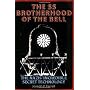 The SS Brotherhood of the Bell: NASA's Nazis, JFK and MAJIC-12: The Nazi's Incredible Secret Technology